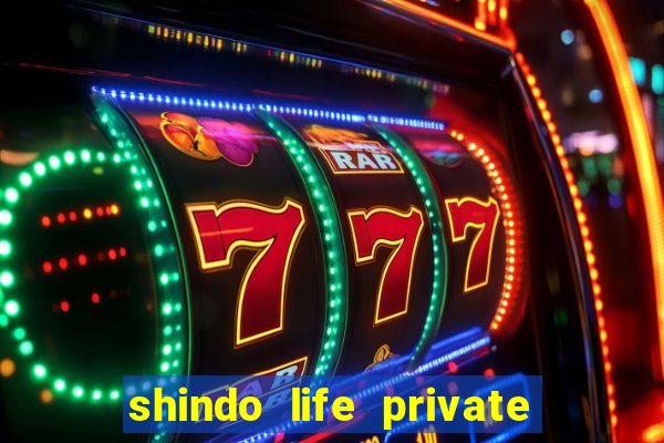 shindo life private server blaze